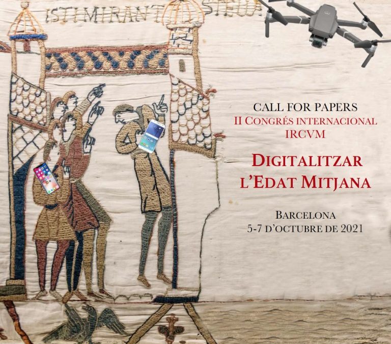 POSTPONED TO 2022 – 2nd IRCVM International Congress – DIGITIZING THE MIDDLE AGES – Call for papers – Barcelona, October 2021