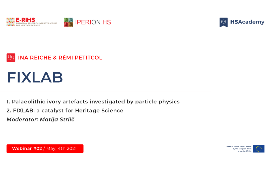 IPERION HS 2nd webinar – FIXLAB: A talk on a past user experience followed by tips and hints on how to write a successful FIXLAB proposal – online on May 4