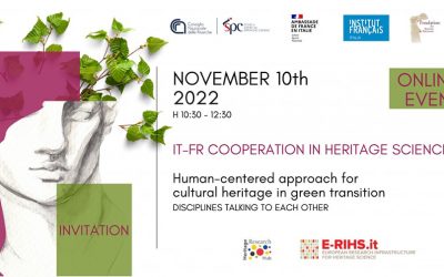 IT-FR cooperation in Heritage Science – Workshop: Human-centered approach for cultural heritage in green transition – November 10, 2022