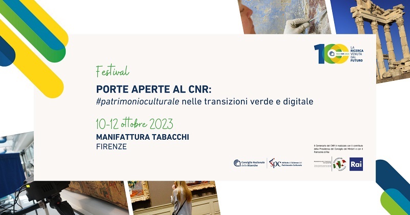 Porte aperte al CNR: #patrimonioculturale nelle transizioni verde e digitale – 10-12 ottobre 2023 – Firenze – Manifattura Tabacchi