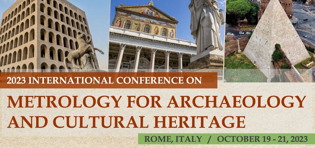 International Conference Metrology for Archaeology and Cultural Heritage – Rome – October 19-21, 2023