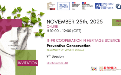 IT-FR cooperation in Heritage Science: the 9th event dedicated to the theme of Preventive Conservation | November 25 | Online