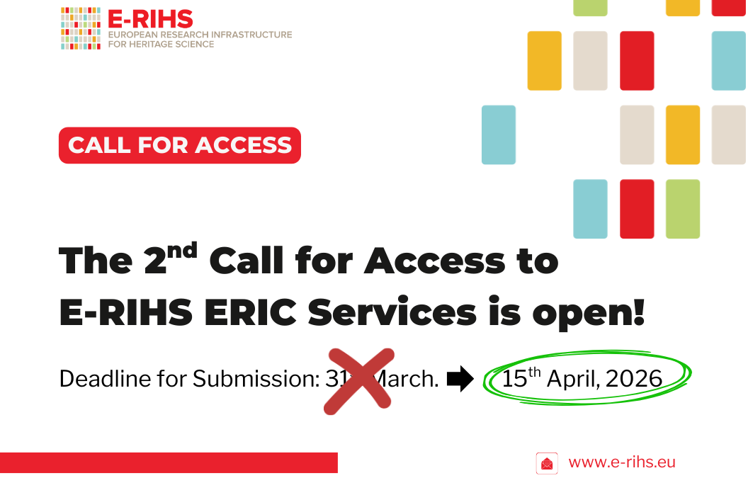 2nd Call for Access to E-RIHS ERIC services | Deadline extended to April 15th, 2026